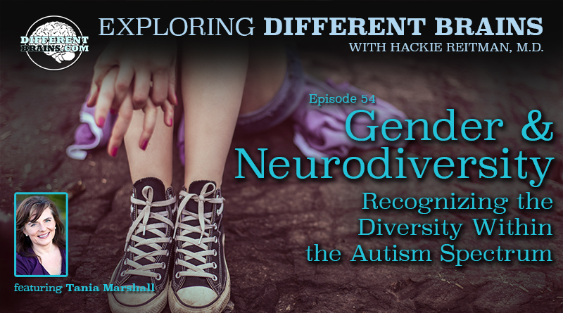 Gender & Neurodiversity: Recognizing The Diversity Within The Autism Spectrum, With Tania Marshall | EDB 54