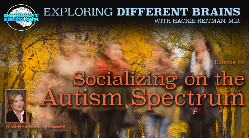 Socializing On The Autism Spectrum With Sarah Howard | EDB 55
