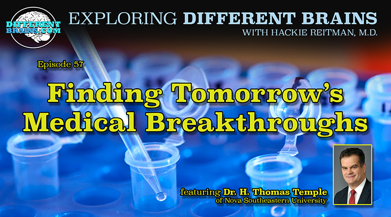 Finding Tomorrow’s Medical Breakthroughs, With Dr. H. Thomas Temple Of Nova Southeastern’s TRED | EDB 57