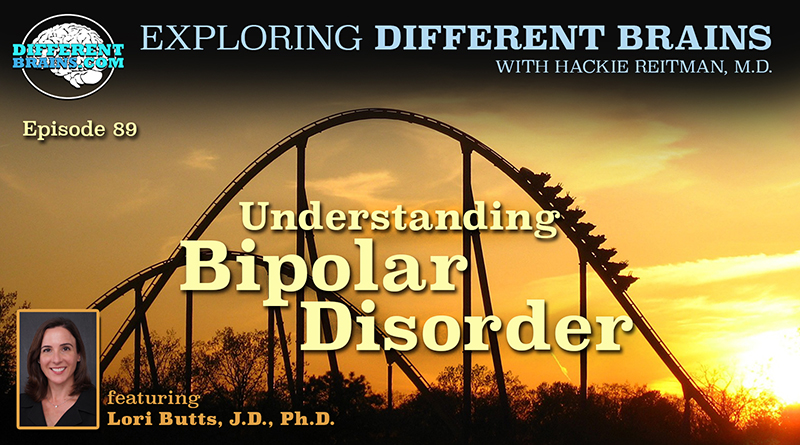 Understanding Bipolar Disorder, With Dr. Lori Butts | EDB 89