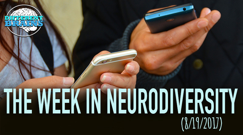 Can Cell Phones Increase Anxiety? – Week In Neurodiversity (8/19/17)