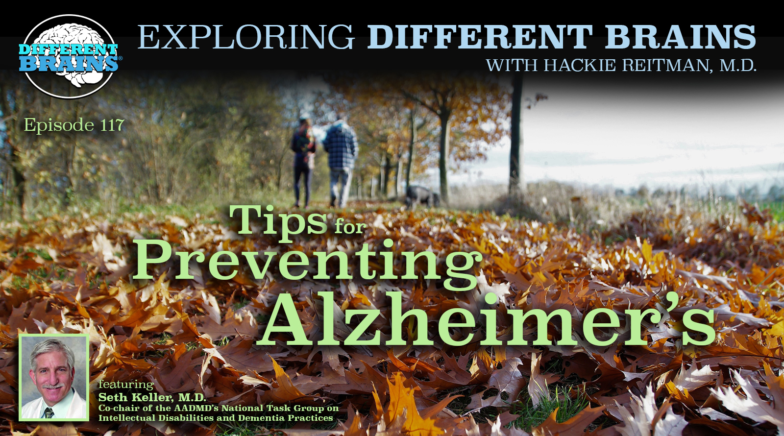 Tips For Preventing Alzheimer’s, With Seth Keller, M.D. Of The AADMD | EDB 117