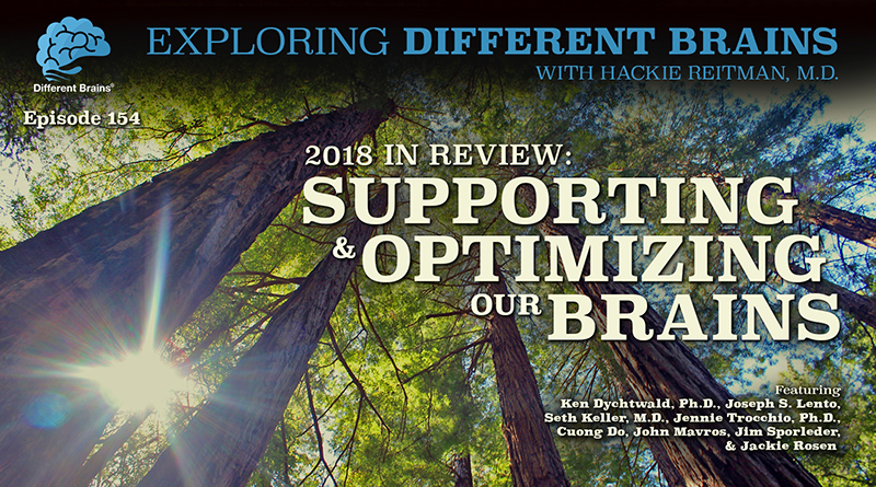 2018 In Review: Supporting & Optimizing Our Brains, W/ Dr. Seth Keller, Dr. Ken Dychtwald & More | EDB 154