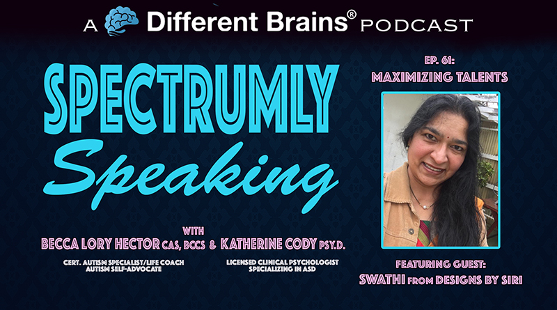 Maximizing Talent, With Swathi From Designs By Siri | Spectrumly Speaking Ep. 61