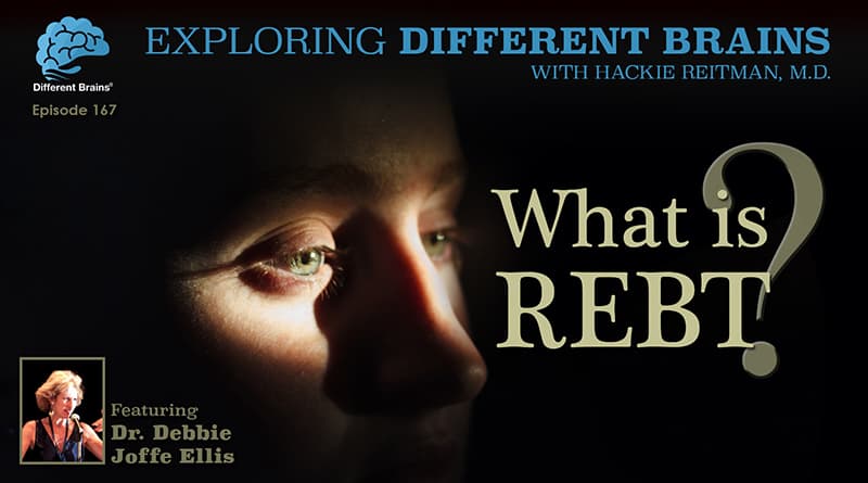 What Is REBT? With Dr. Debbie Joffe Ellis | EDB 167
