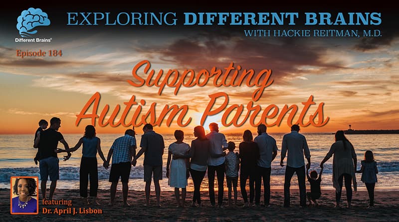 Supporting Autism Parents, With Dr. April J. Lisbon | EDB 184