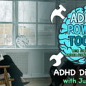ADHD & Diagnoses – With Julia Futo | ADHD Power Tools W/ Ali Idriss & Brooke Schnittman