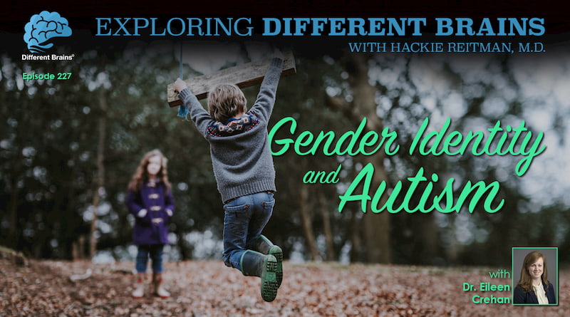 Cover Image - Gender Identity & Autism, With Dr. Eileen Crehan | EDB 227