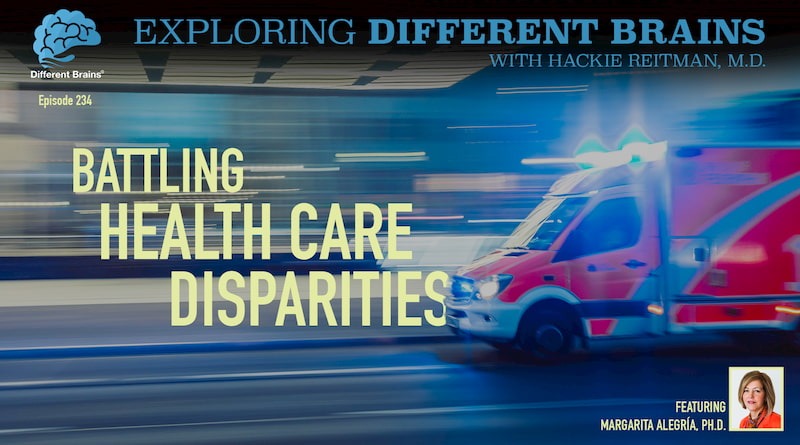 Cover Image - Battling Health Care Disparities, With Harvard’s Margarita Alegría, PhD | EDB 234