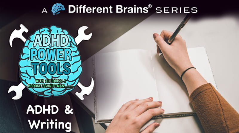 ADHD & Writing | ADHD Power Tools W/ Ali Idriss & Brooke Schnittman