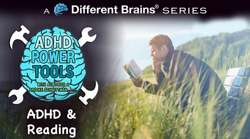 ADHD & Reading | ADHD Power Tools W/ Ali Idriss & Brooke Schnittman