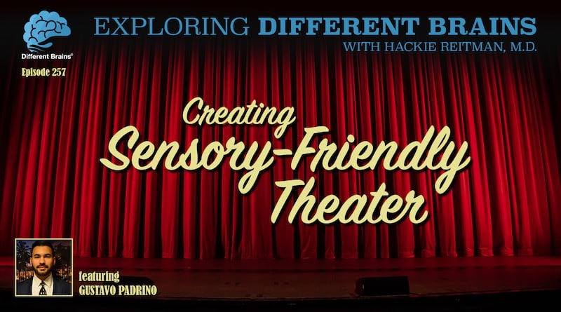Cover Image- Creating Sensory-Friendly Theater, With Broward Center For The Performing Arts' Gustavo Padrino | EDB 257