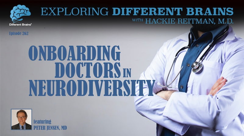 Cover Image - Onboarding Doctors In Neurodiversity, Featuring Peter S. Jensen, MD | EDB 262