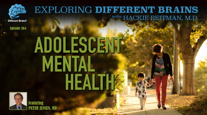 Cover Image - Adolescent Mental Health, Featuring Peter S. Jensen, MD | EDB 264