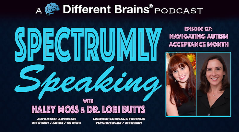 Navigating Autism Acceptance Month | Spectrumly Speaking Ep. 127