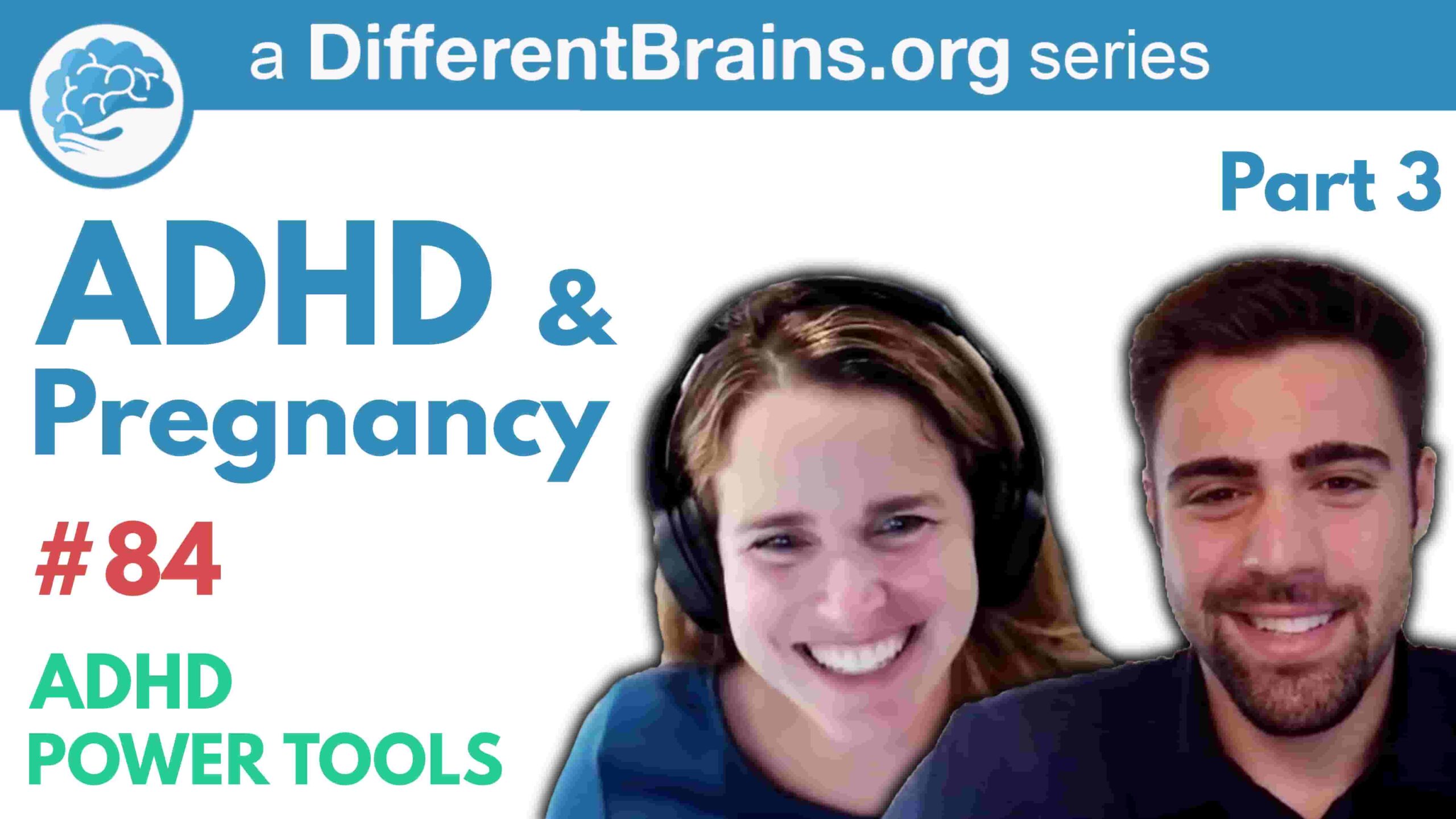 ADHD & Pregnancy Part 3  | ADHD Power Tools W/ Ali Idriss & Brooke Schnittman